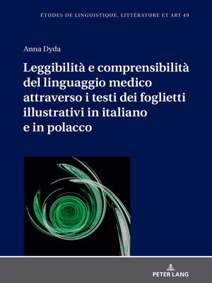 cover image of Leggibilità e comprensibilità del linguaggio medico attraverso i testi dei foglietti illustrativi in italiano e in polacco